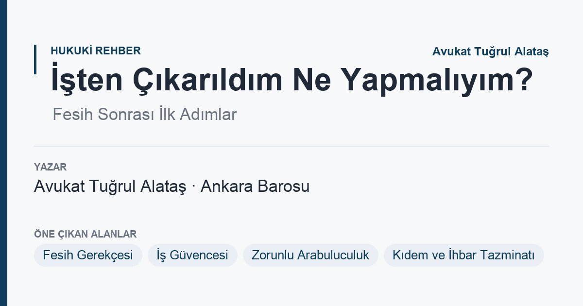 İşe İade Davasında Süreler: Arabulucuya Bir Ay, Davaya İki Hafta